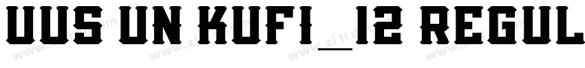 UUS UN KUFI_12 Regul字体转换